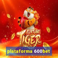 plataforma 600bet